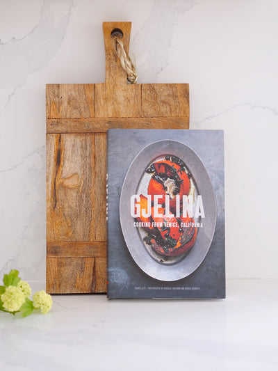 Gjelina Cookbook: Cooking From Venice California - The Cross Decor & Design