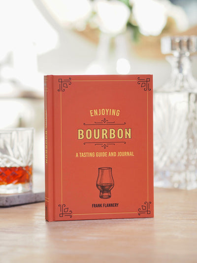 Enjoying Bourbon : A Tasting Guide and Journal - The Cross Decor & Design