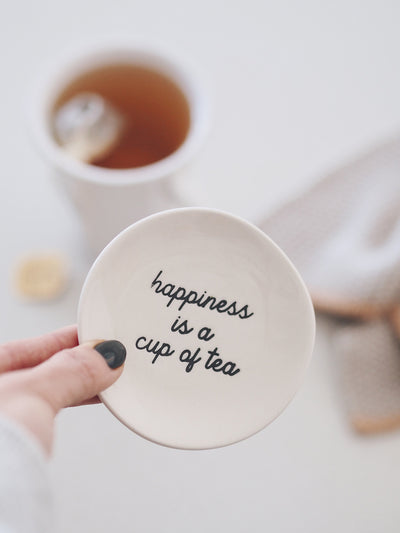 Happiness is a Cup of Tea Small Plate - The Cross Decor & Design